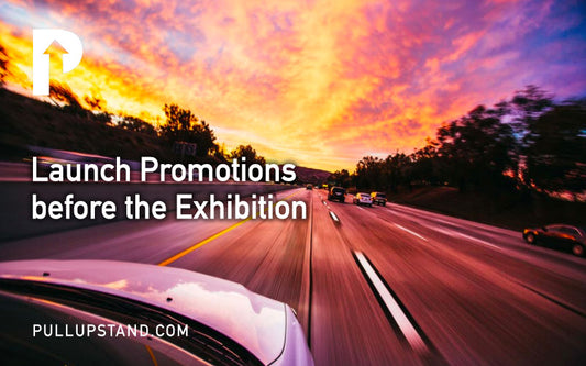 Launch promotions before the exhibition