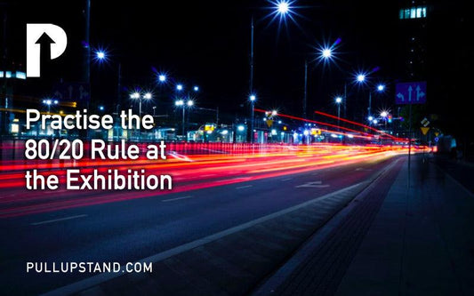 Practise the 80/20 Rule at the exhibition - Pullupstand.com Pte Ltd