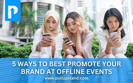 5 Ways to Best Promote Your Brand at Offline Events