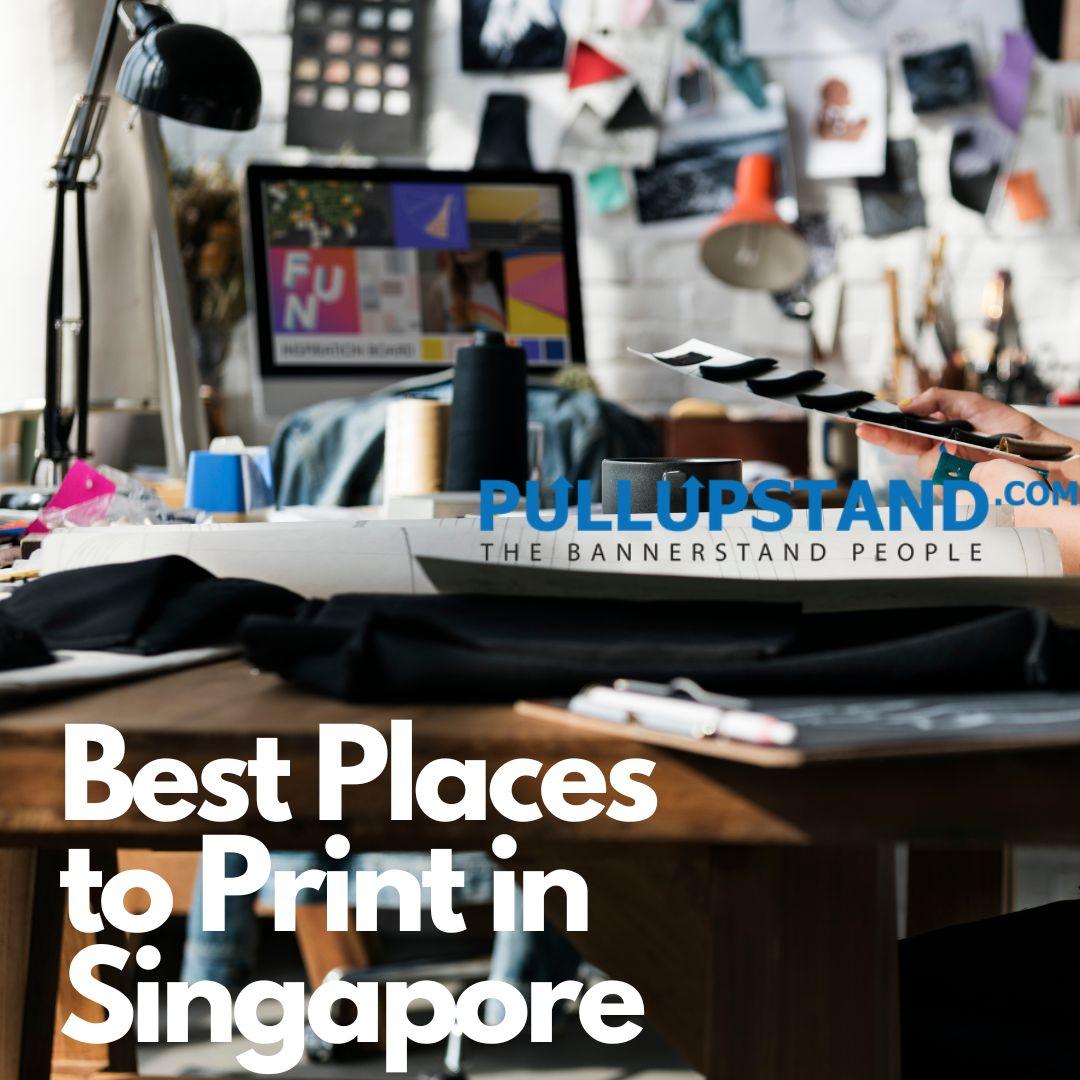 Singapore Printing Service – 2025 Ultimate Guide by Pullupstand - Pullupstand.com Pte Ltd