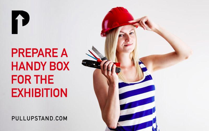 Prepare Your Handy Box for the Exhibition - Pullupstand.com Pte Ltd