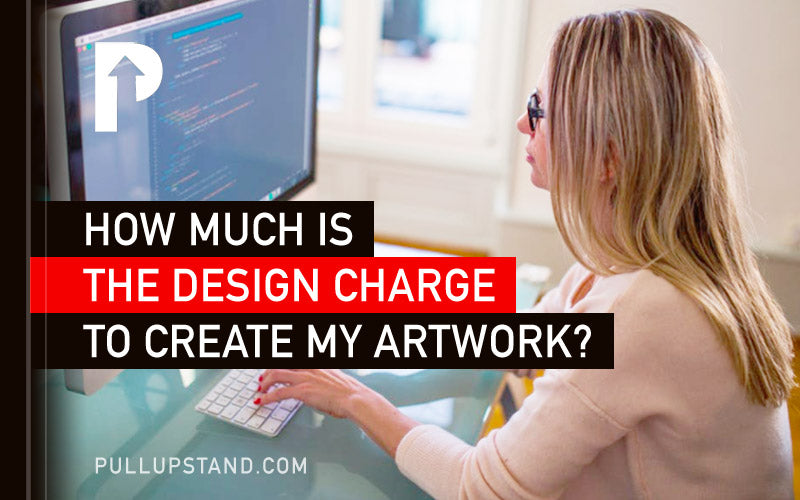 how much does design work cost? how much is the design charge for my artwork? what is the design fee?